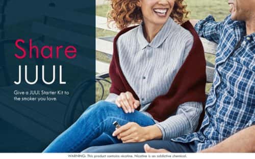 An ad promoting the JUUL device. Note the warning in tiny type at the bottom:
”This product contains nicotine. Nicotine is an addictive chemical.”