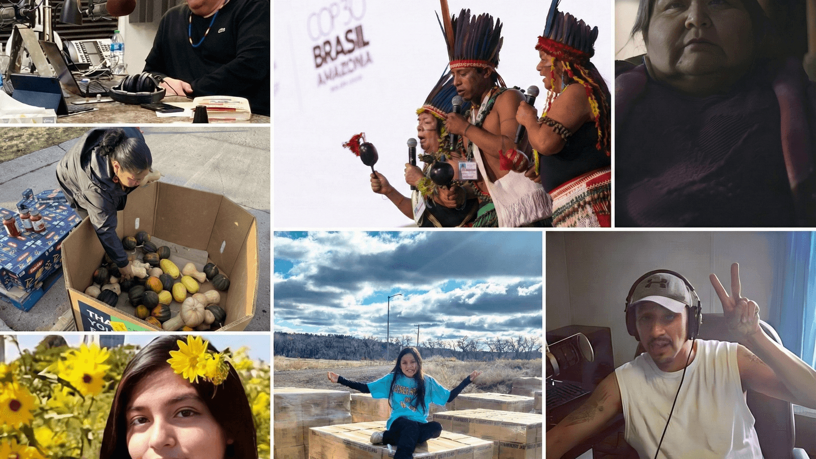 Clockwise: Indigenous dancers at COP30 in Belém, Brazil, Monday, Nov. 10, 2025. (UN Climate Change/Kiara Worth); Elaine Miles in HBO Max’s series “The Last of Us.” (Photo courtesy of HBO); Nathaniel Iron Road, undated. (Screen grab: Facebook); Anna Fishinghawk, Northern Cheyenne Reservation, Montana, Tuesday, Nov. 25, 2025. (Generations for Hope/Tonah Fishinghawk-Chavez); Leticia Jacobo, 2025. (Photo credit: Ericka Burns); Melanie Moniz, Bismarck, North Dakota, Wednesday, Nov. 12, 2025. (Buffalo’s Fire/Gabrielle Nelson); “Native America Calling” host Shawn Spruce, April 25, 2025. (Photo credit: Art Hughes)