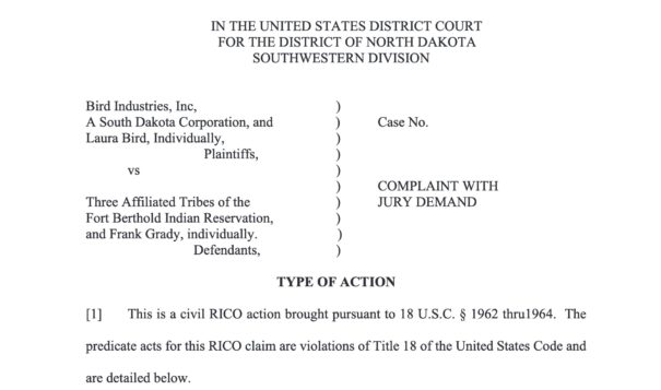 Laura Bird filed a RICO complaint against Three Affiliated Tribes on Wednesday.

