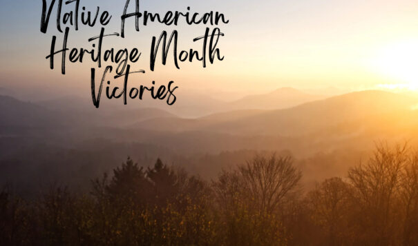 Spotlight on Political and Cultural Victories During Native American Heritage Month 2022